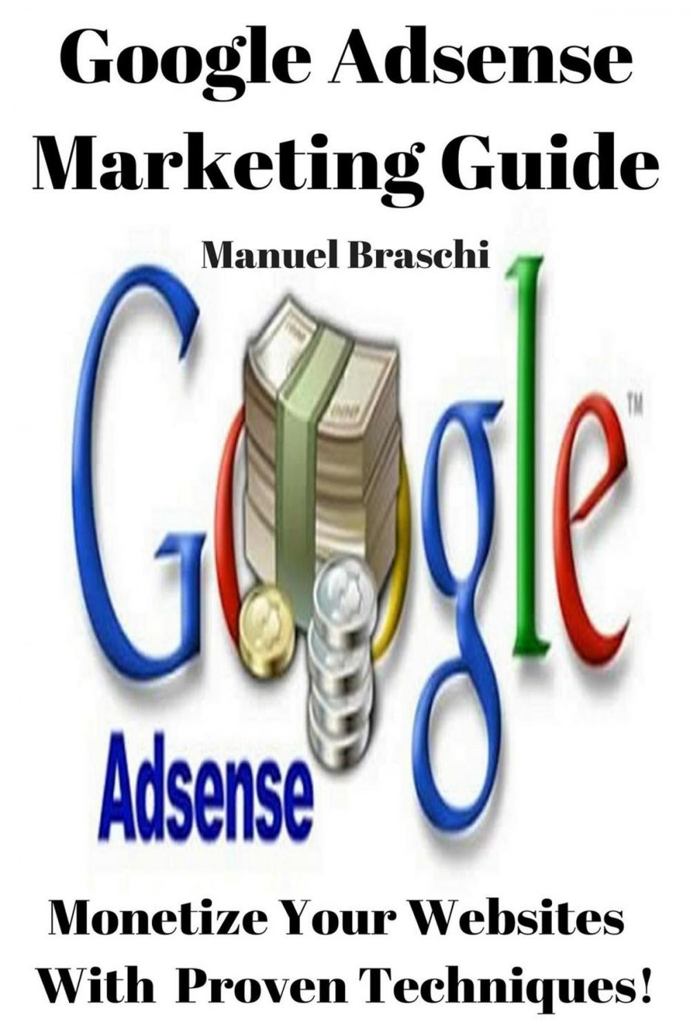 Big bigCover of Google AdSense Marketing Guide