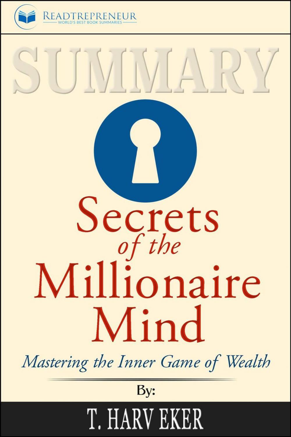 Big bigCover of Summary: Secrets of the Millionaire Mind: Mastering the Inner Game of Wealth