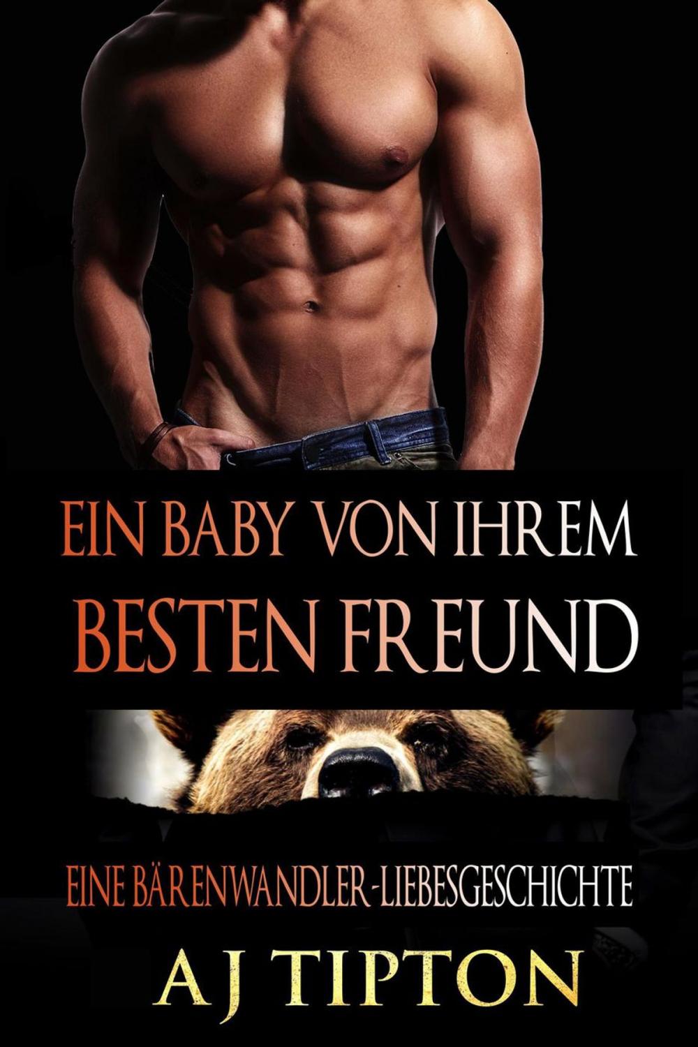 Big bigCover of Ein Baby von ihrem Besten Freund: Eine Bärenwandler-Liebesgeschichte