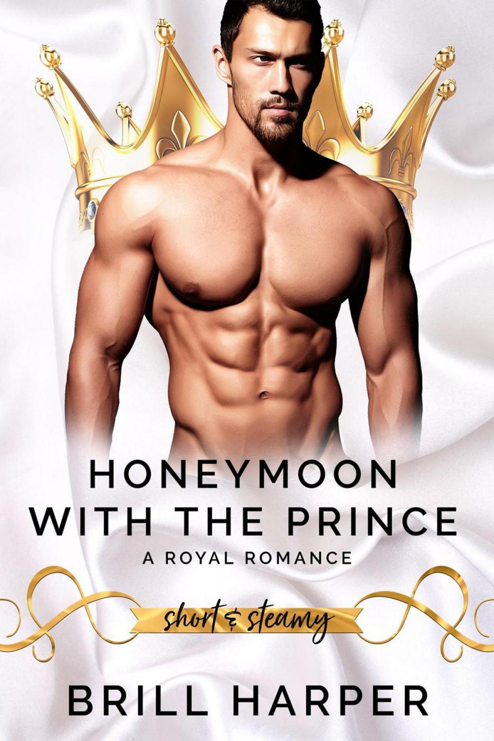 Big bigCover of Honeymoon With The Prince::A Modern Day Fairy Tale