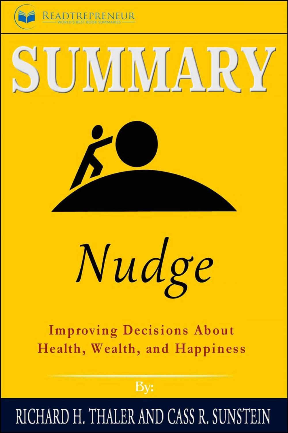 Big bigCover of Summary of Nudge: Improving Decisions About Health, Wealth, and Happiness by Mark Egan