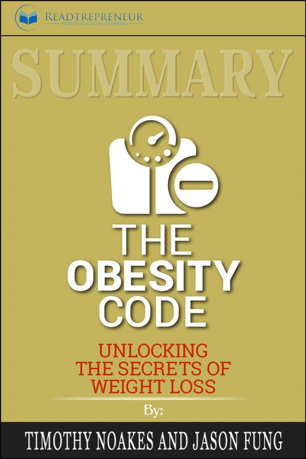 Big bigCover of Summary of The Obesity Code: Unlocking the Secrets of Weight Loss by Dr. Jason Fung