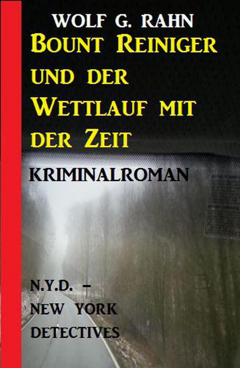 Big bigCover of Bount Reiniger und der Wettlauf mit der Zeit: N.Y.D. - New York Detectives Kriminalroman