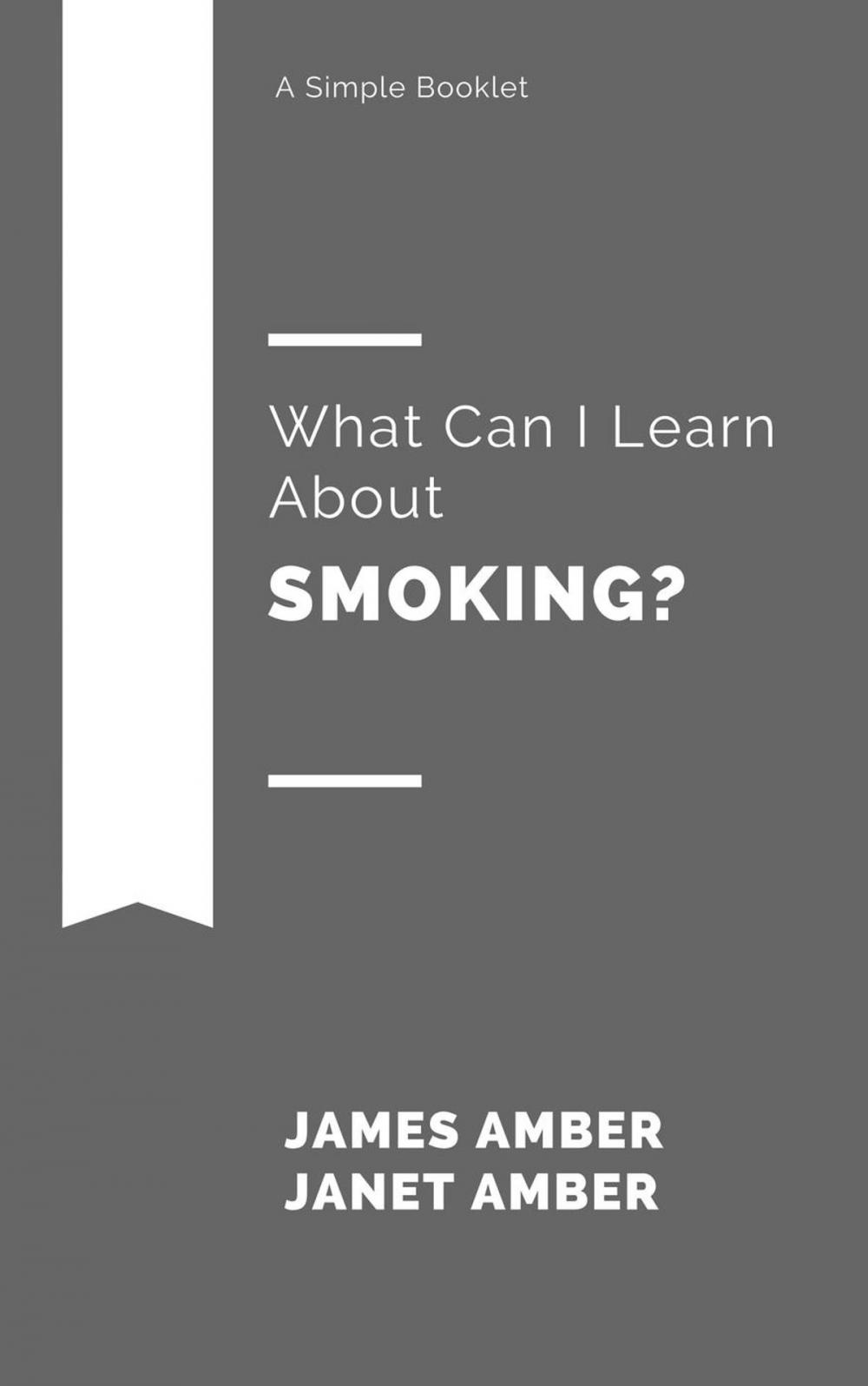 Big bigCover of What Can I Learn About Smoking?