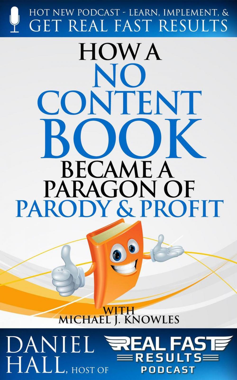 Big bigCover of How a No Content Book Became a Paragon of Parody and Profit