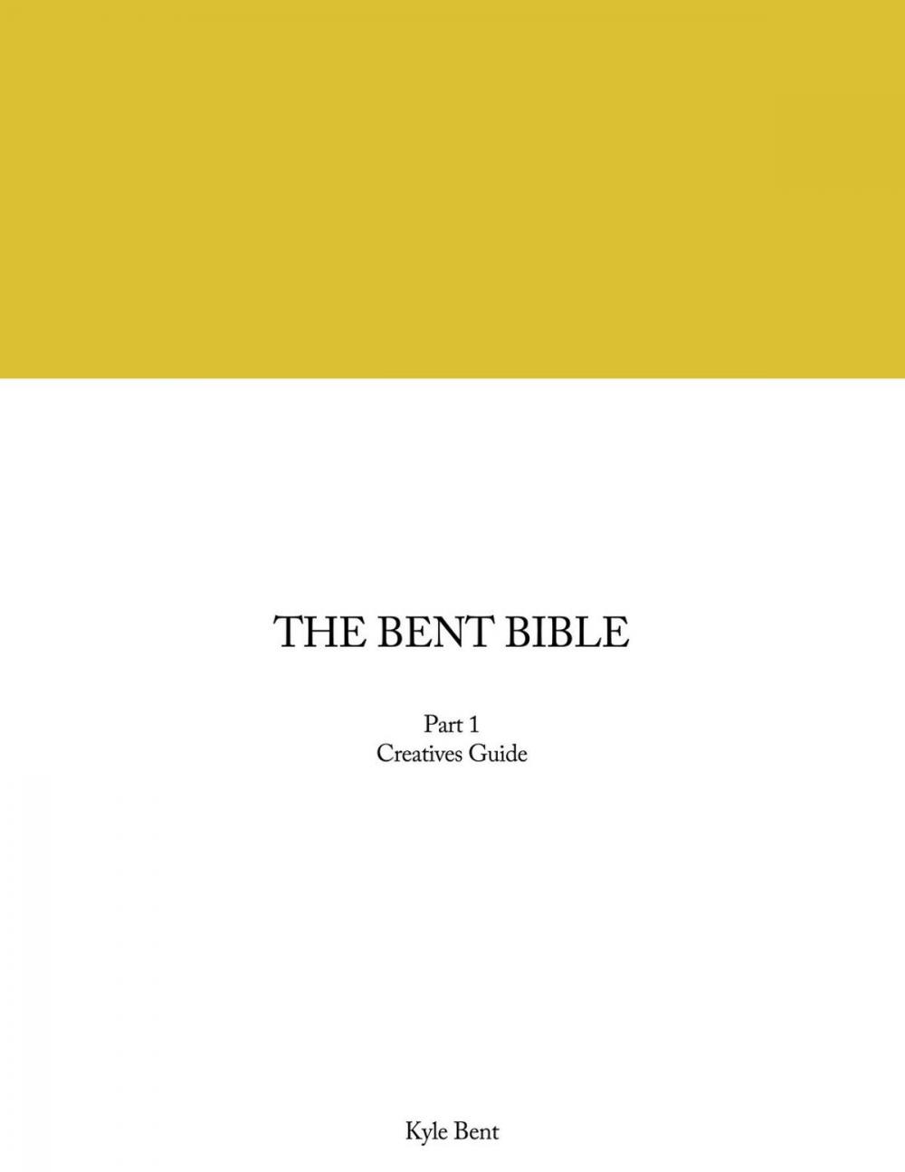 Big bigCover of The Bent Bible: Creative's Guide