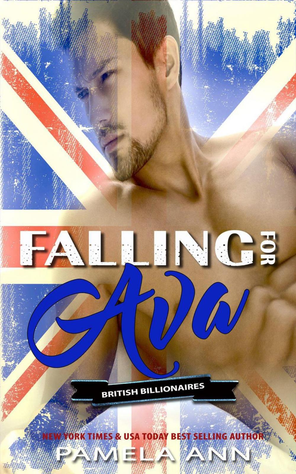 Big bigCover of Falling For Ava [British Billionaires]