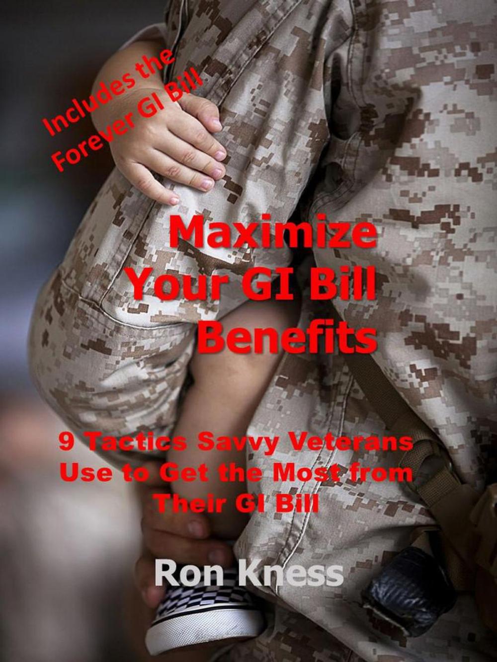 Big bigCover of Maximize Your GI Bill Benefits