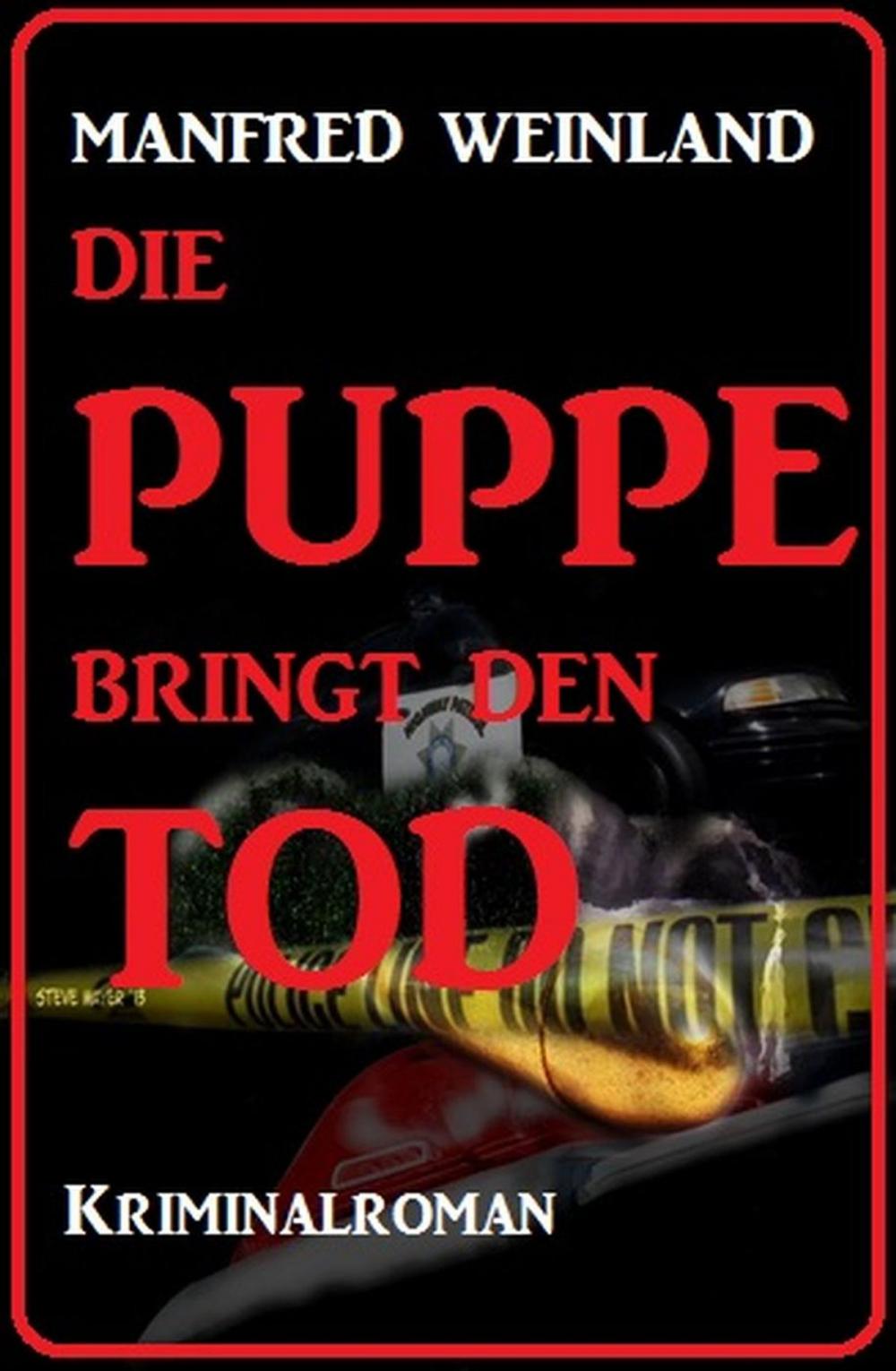 Big bigCover of Die Puppe bringt den Tod: Kriminalroman