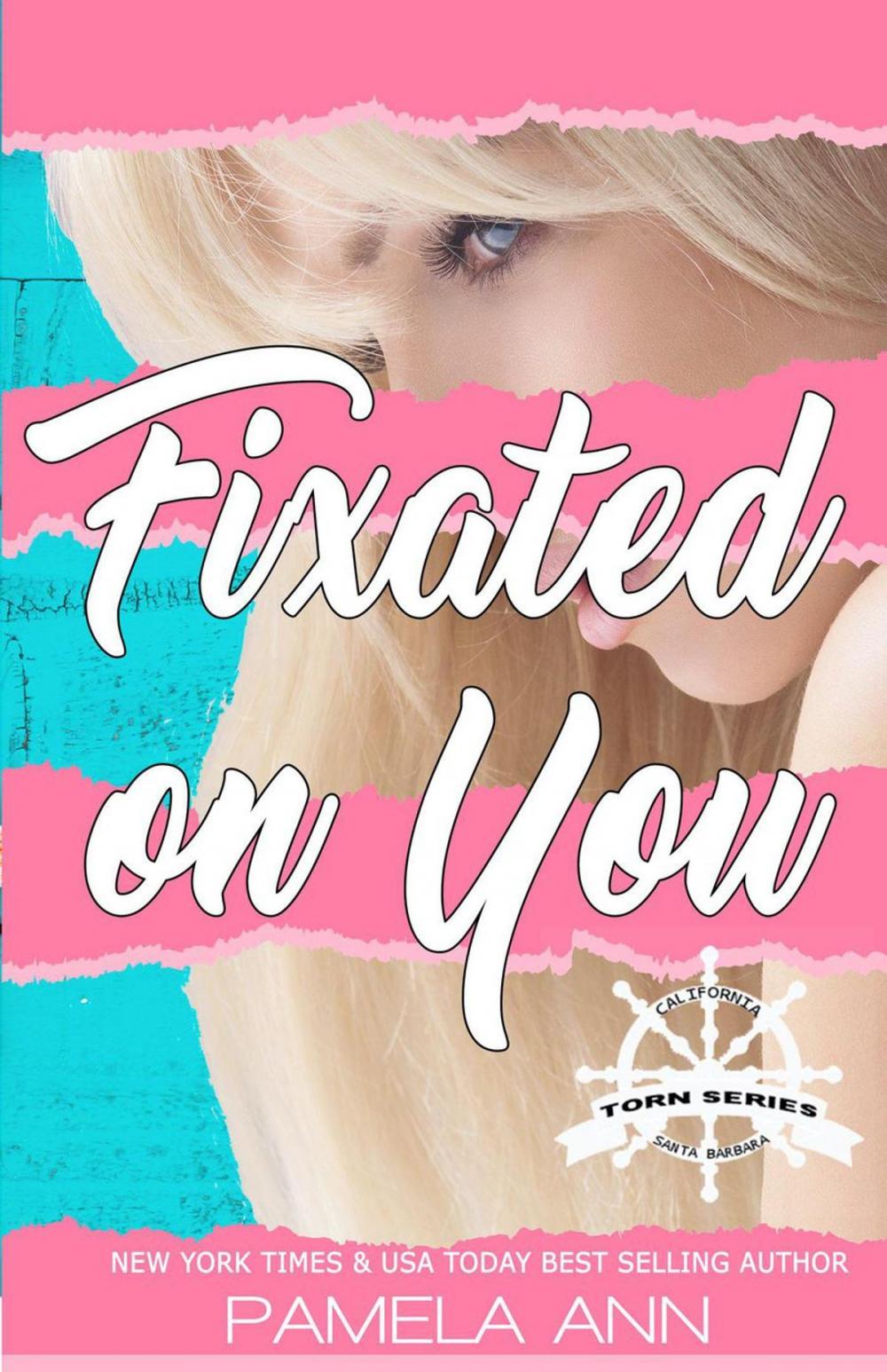 Big bigCover of Fixated on You [Torn Series]