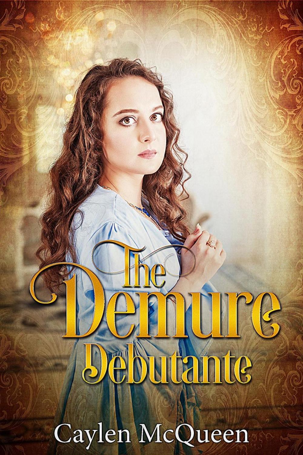 Big bigCover of The Demure Debutante