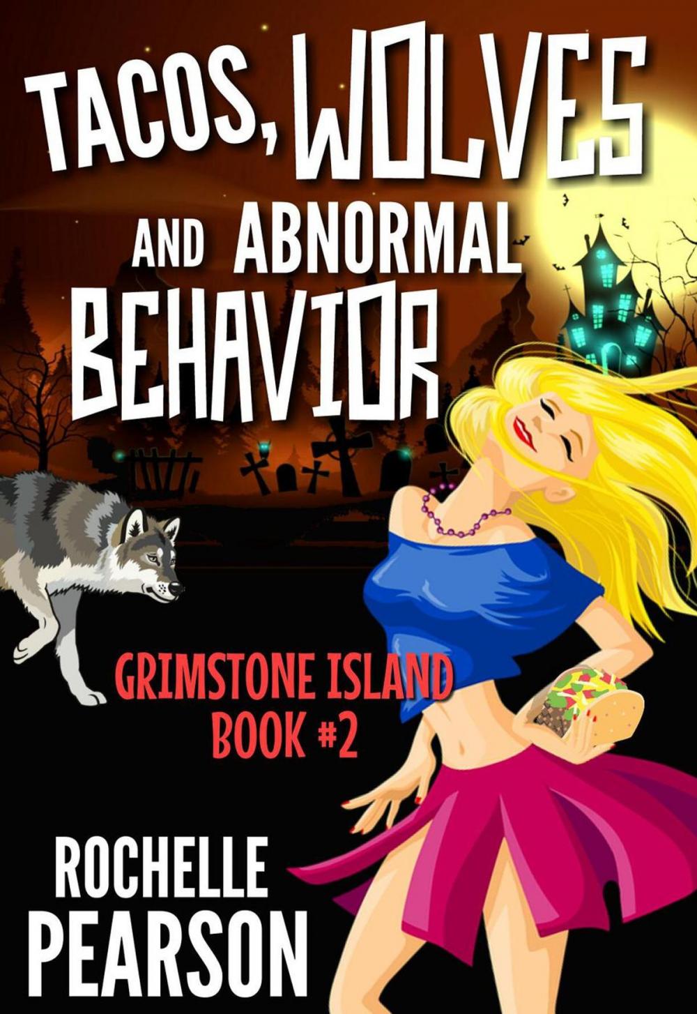 Big bigCover of Tacos, Wolves and Abnormal Behavior