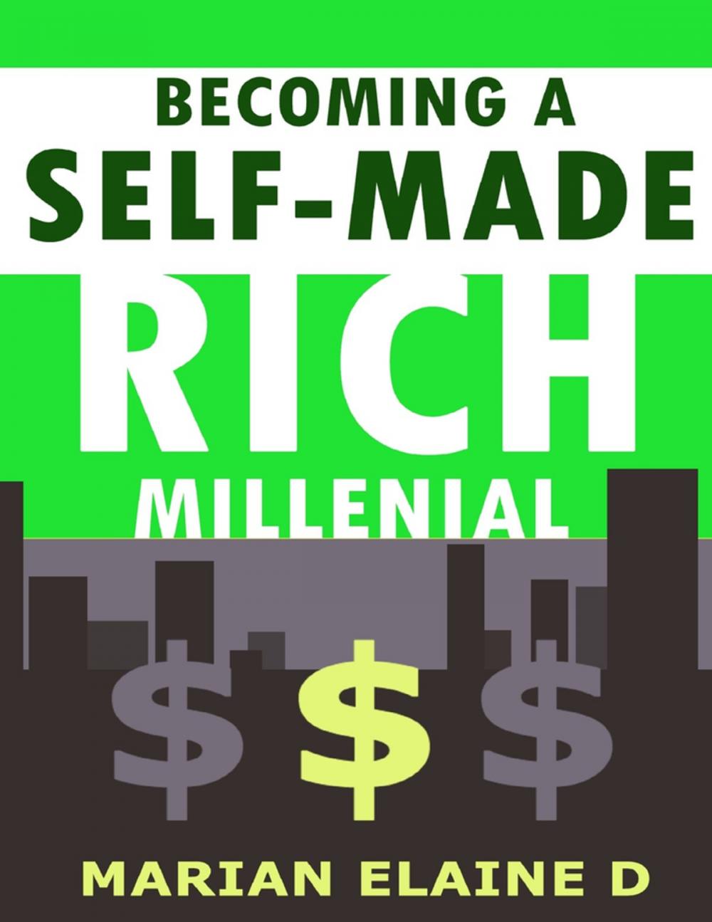 Big bigCover of Becoming a Self-made Rich Millennial