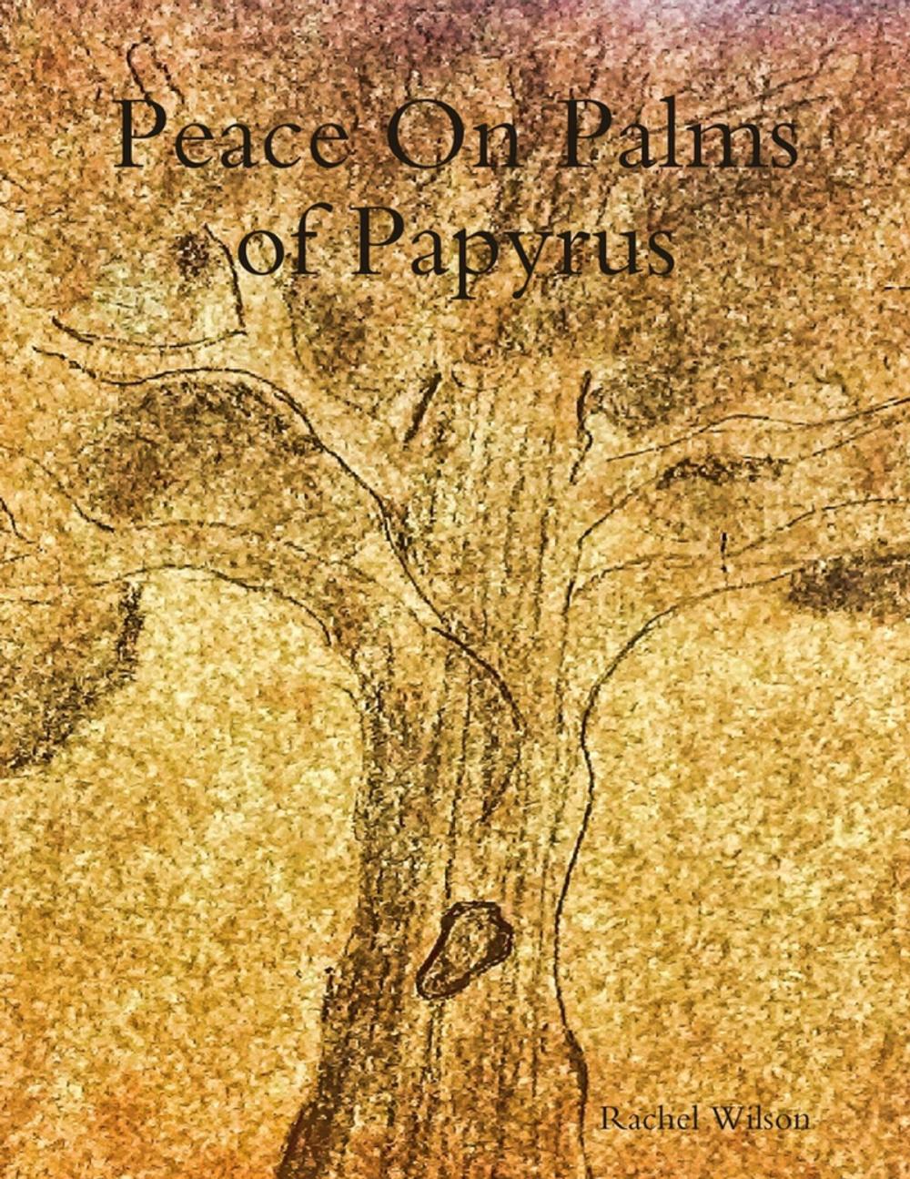 Big bigCover of Peace On Palms of Papyrus