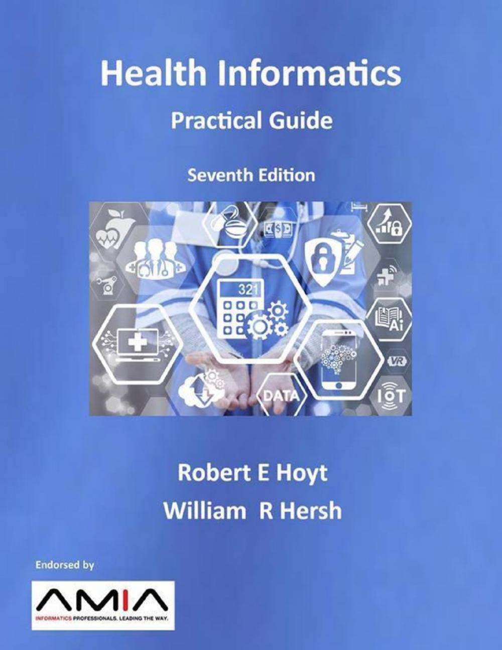 Big bigCover of Health Informatics: Practical Guide, Seventh Edition