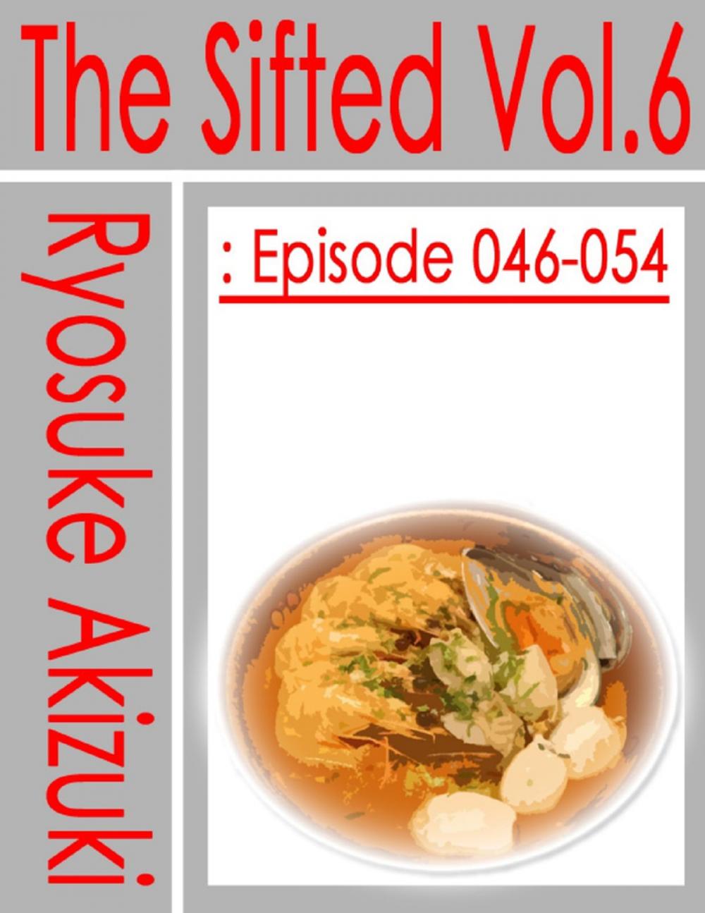 Big bigCover of The Sifted Vol.6: Episode 046-054