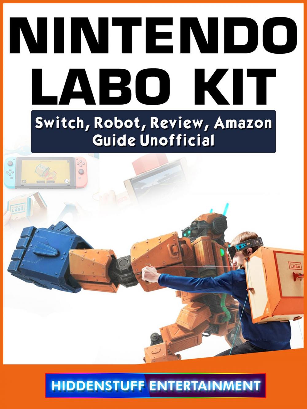 Big bigCover of Nintendo Labo Kit, Switch, Robot, Review, Amazon, Guide Unofficial