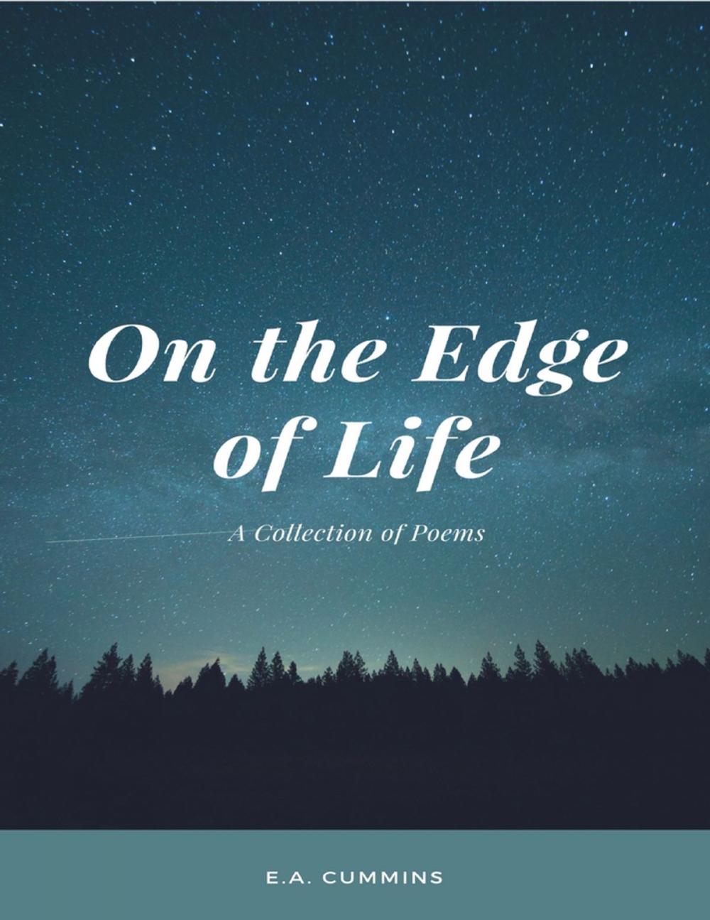 Big bigCover of On the Edge of Life - A Collection of Poems