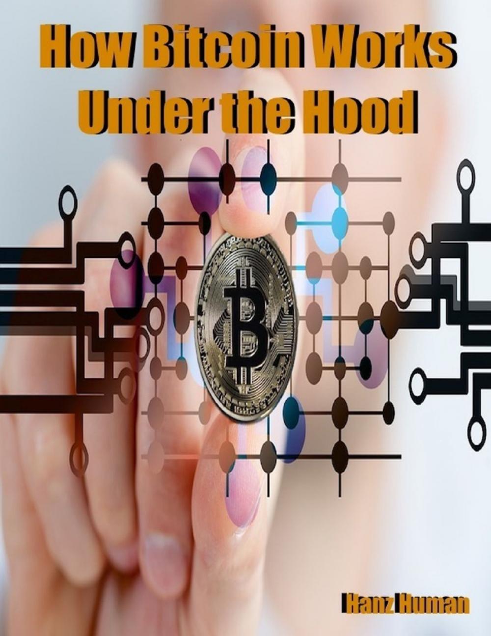 Big bigCover of How Bitcoin Works Under the Hood