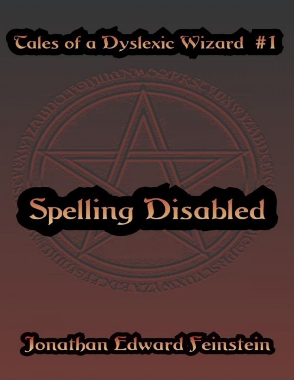 Big bigCover of Tales of a Dyslexic Wizard # 1: Spelling Disabled