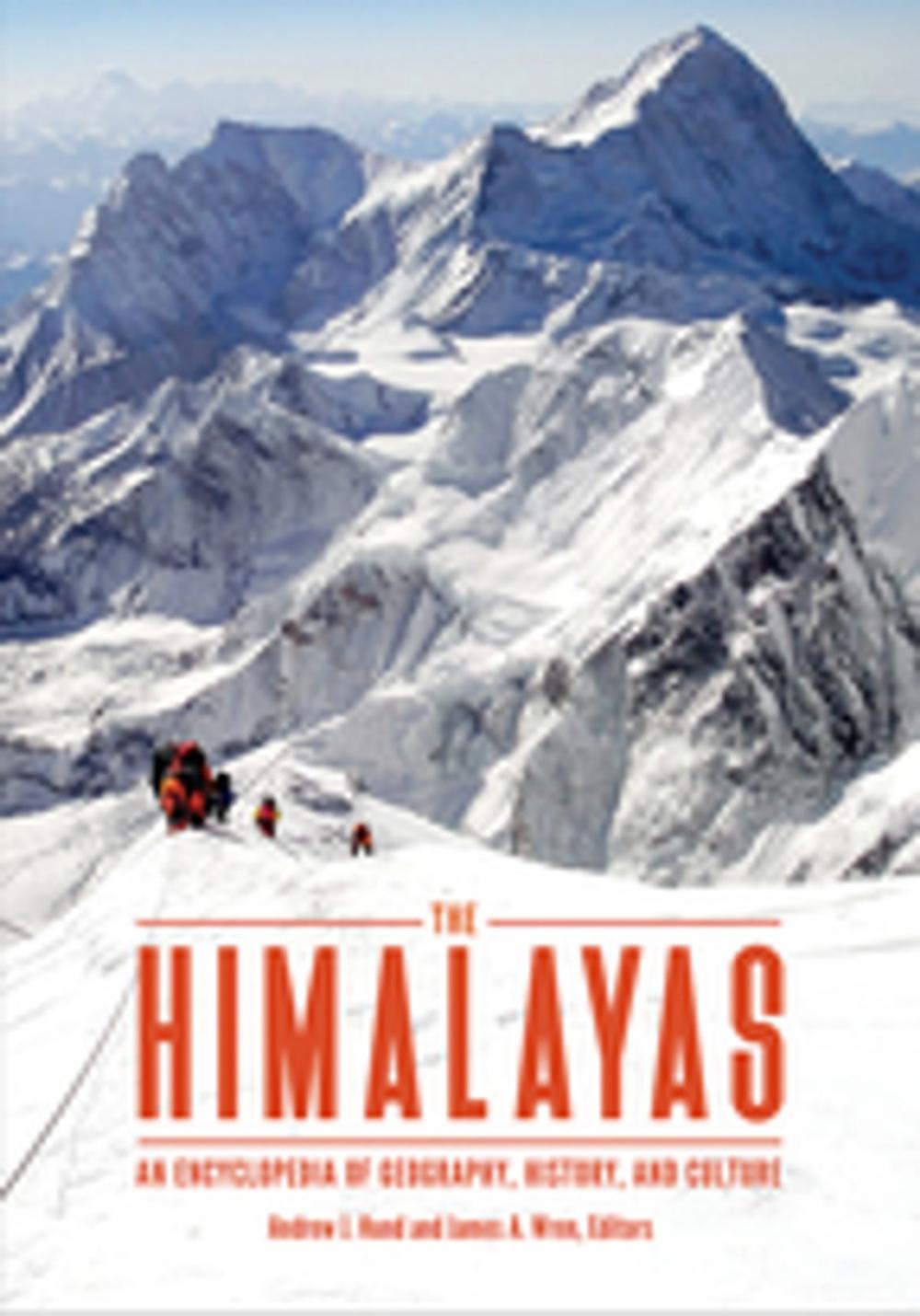 Big bigCover of The Himalayas: An Encyclopedia of Geography, History, and Culture