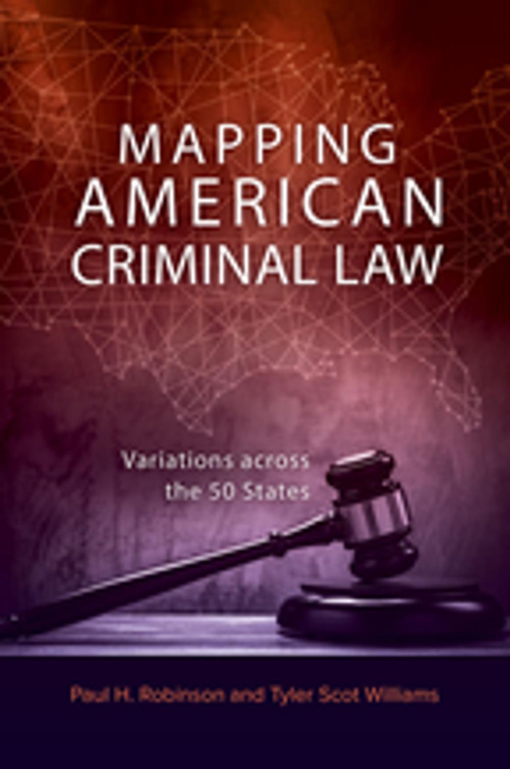 Big bigCover of Mapping American Criminal Law: Variations Across the 50 States