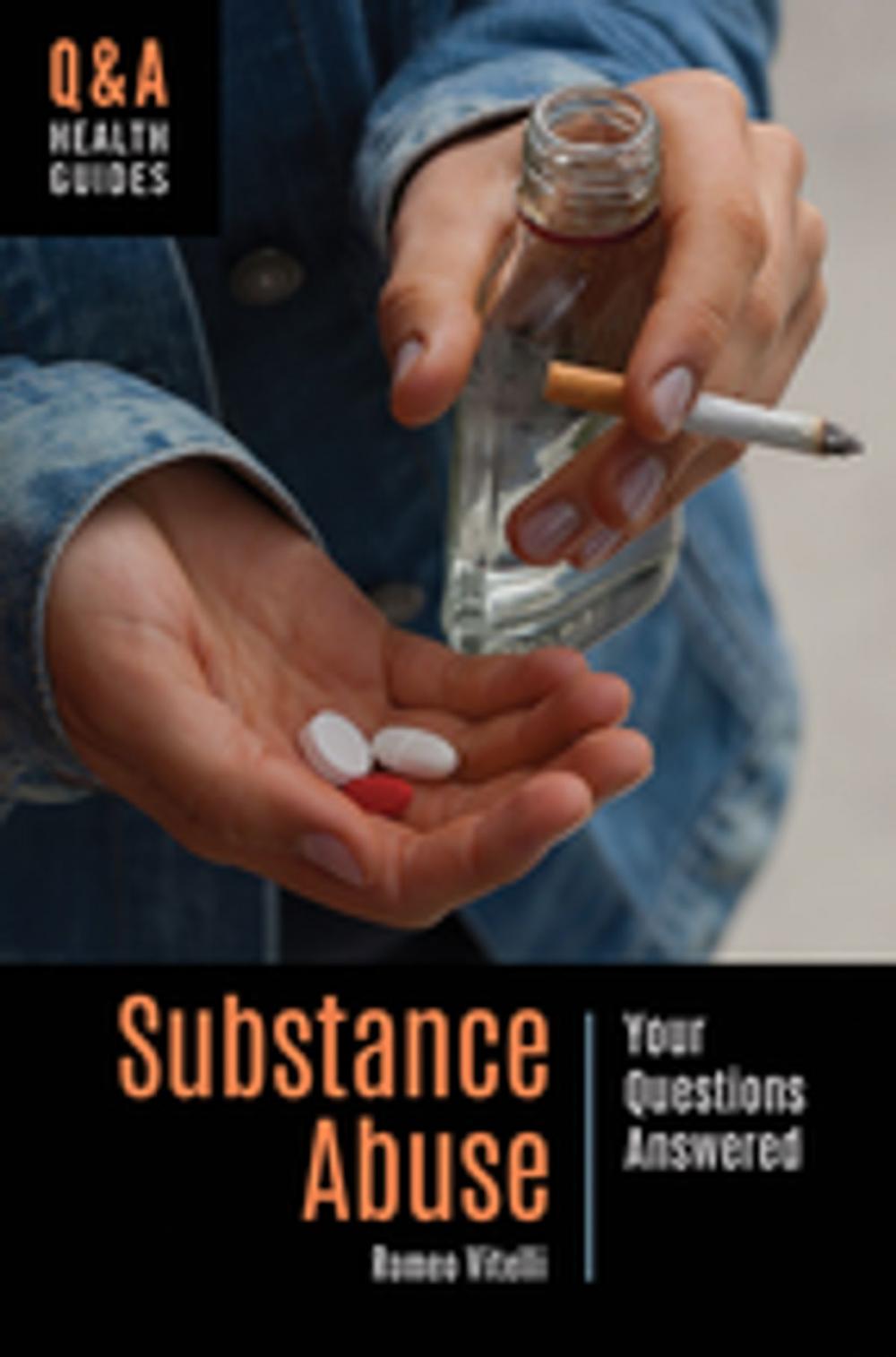 Big bigCover of Substance Abuse: Your Questions Answered