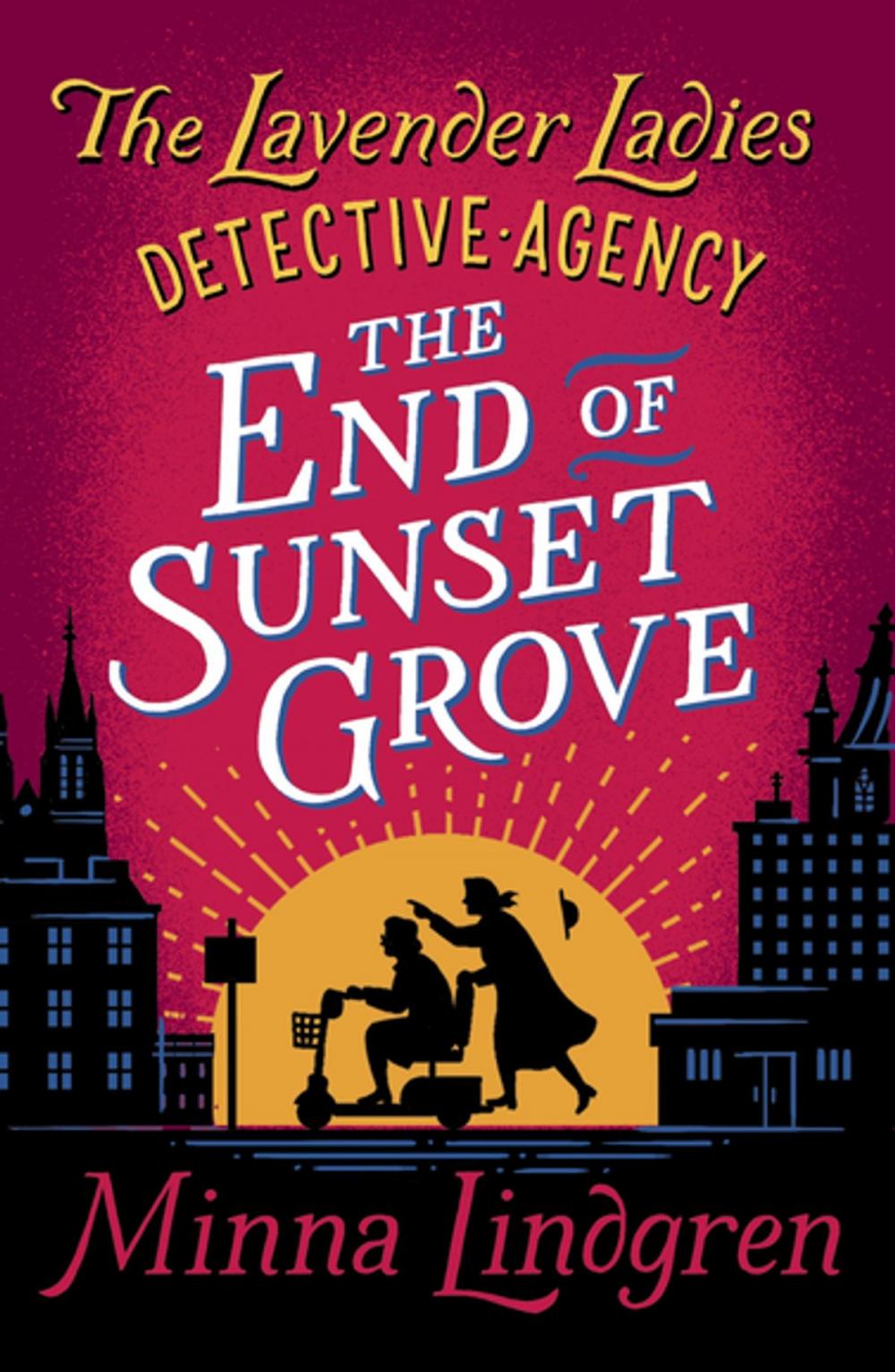 Big bigCover of The End of Sunset Grove