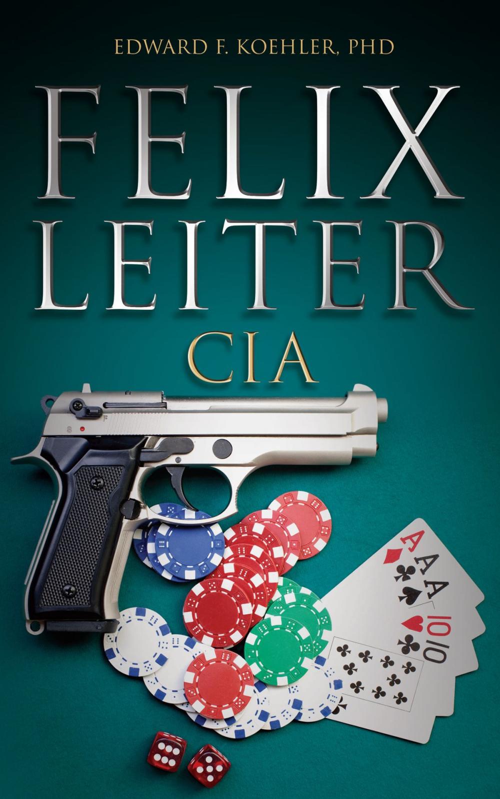 Big bigCover of Felix Leiter CIA