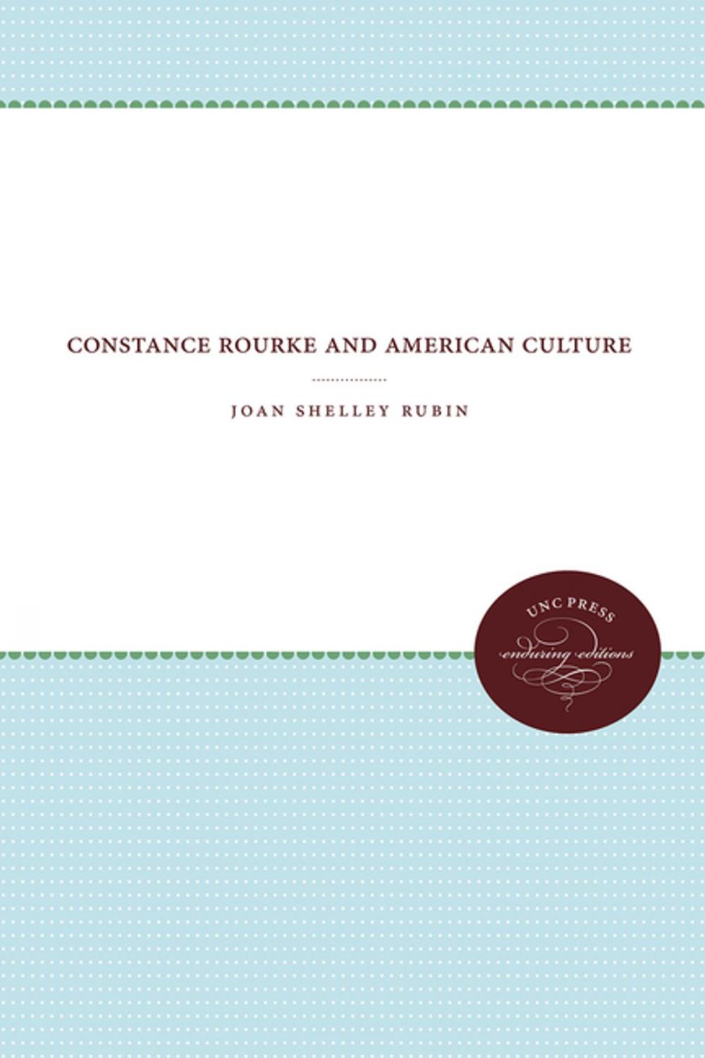 Big bigCover of Constance Rourke and American Culture