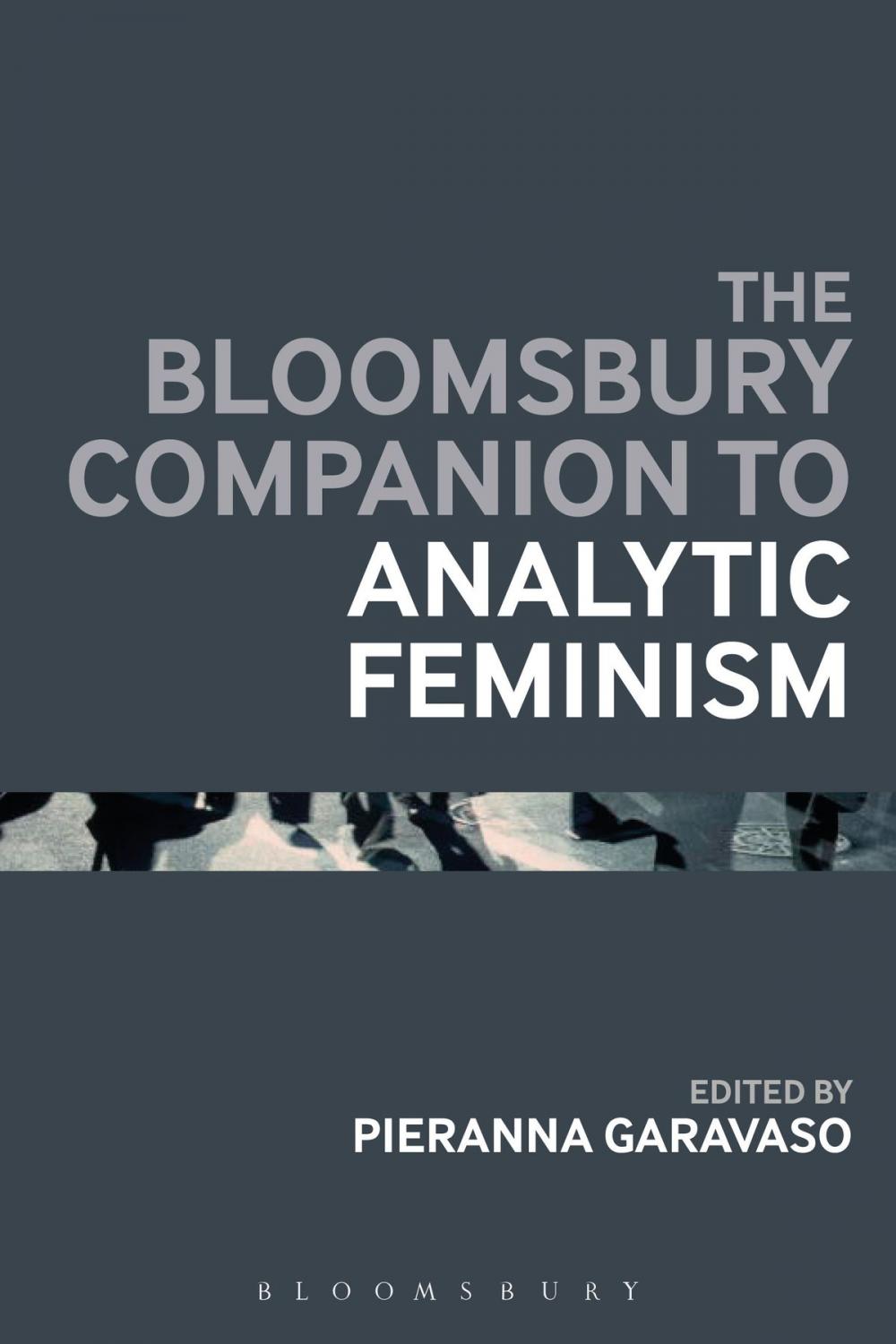 Big bigCover of The Bloomsbury Companion to Analytic Feminism