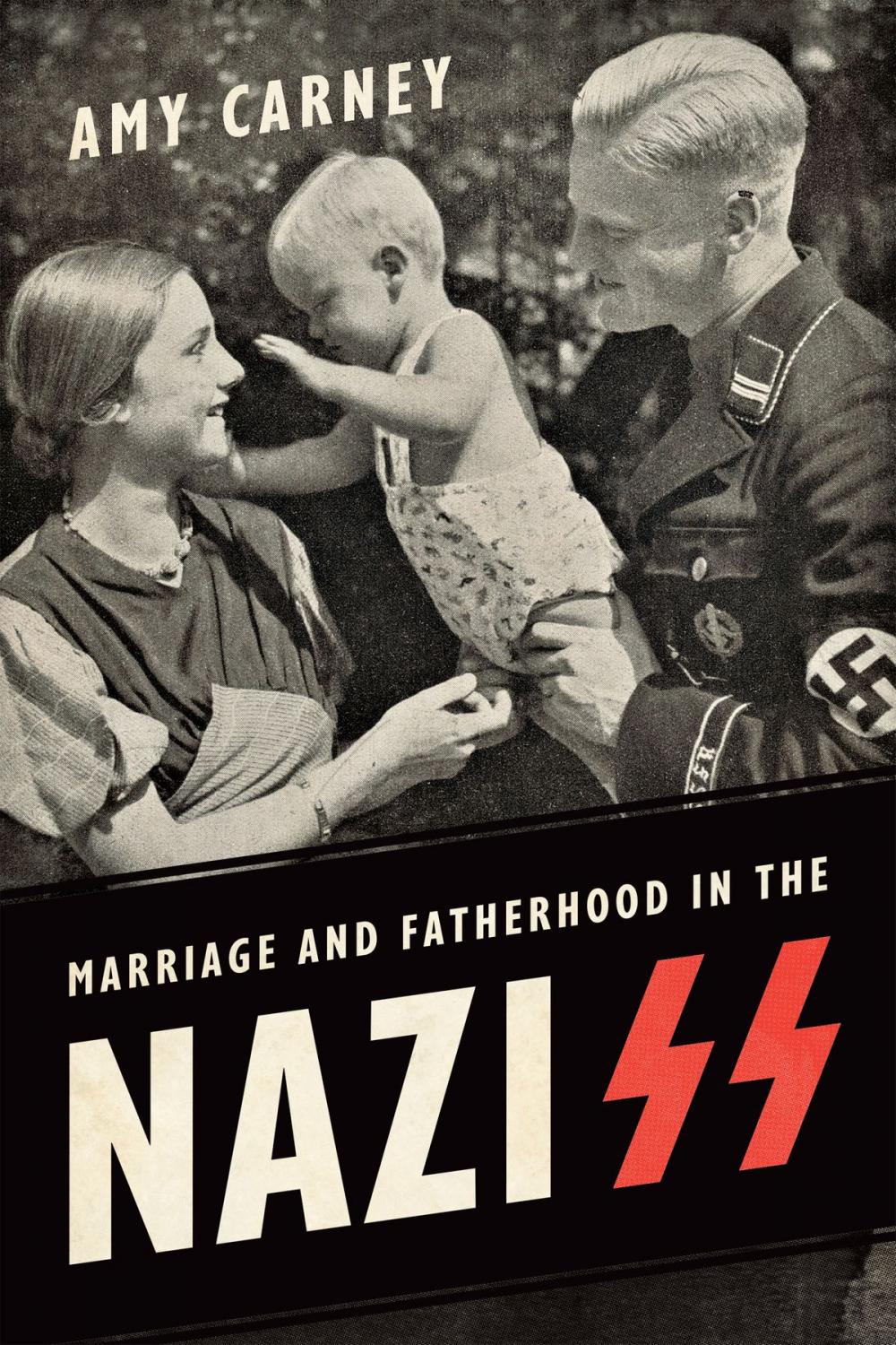 Big bigCover of Marriage and Fatherhood in the Nazi SS