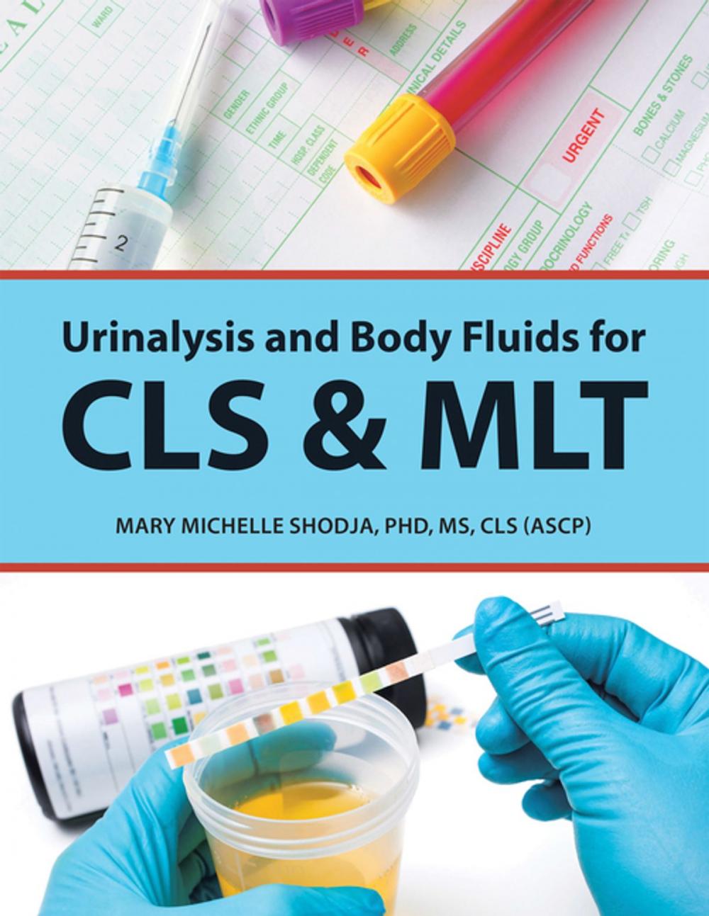 Big bigCover of Urinalysis and Body Fluids for Cls & Mlt