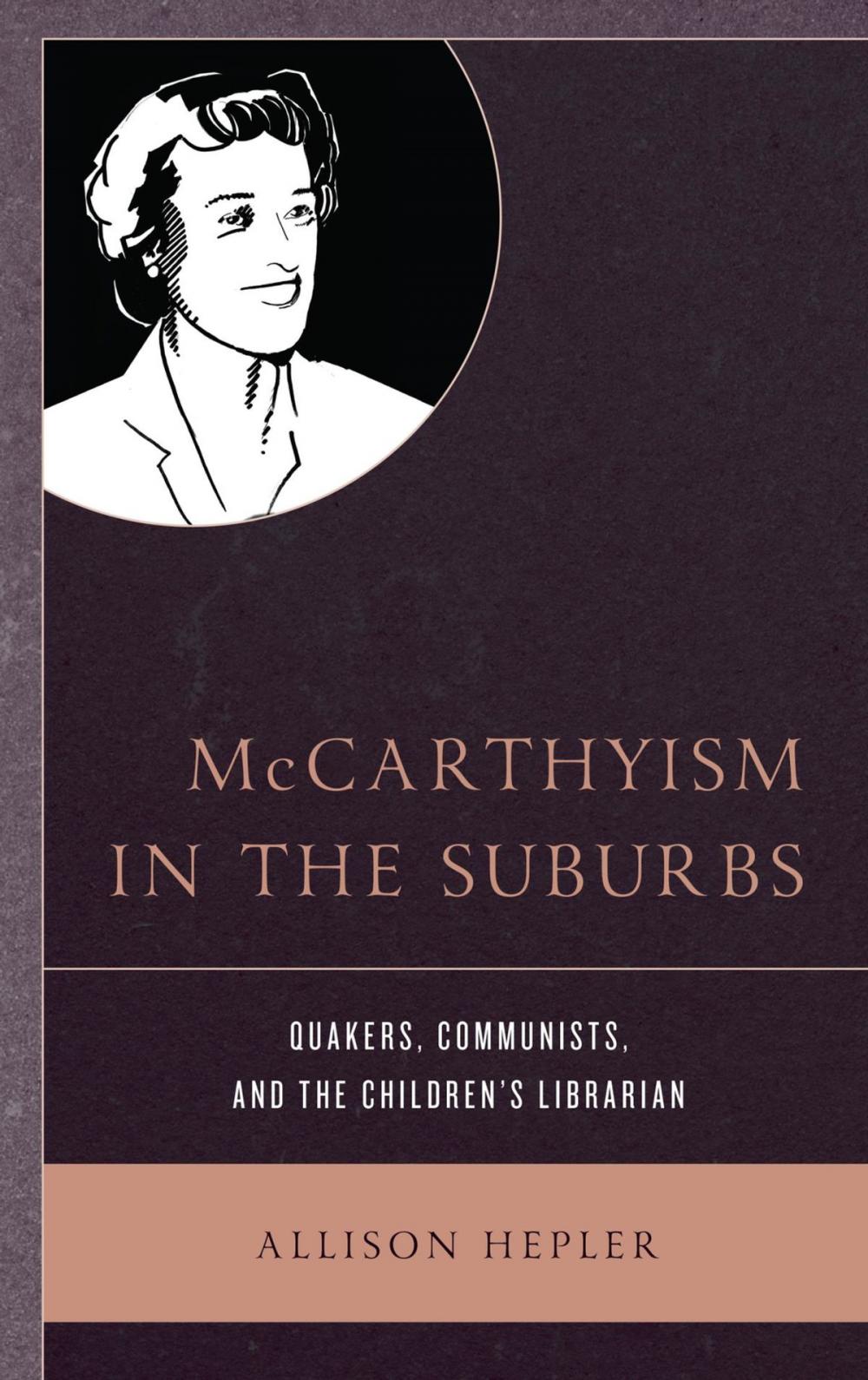 Big bigCover of McCarthyism in the Suburbs