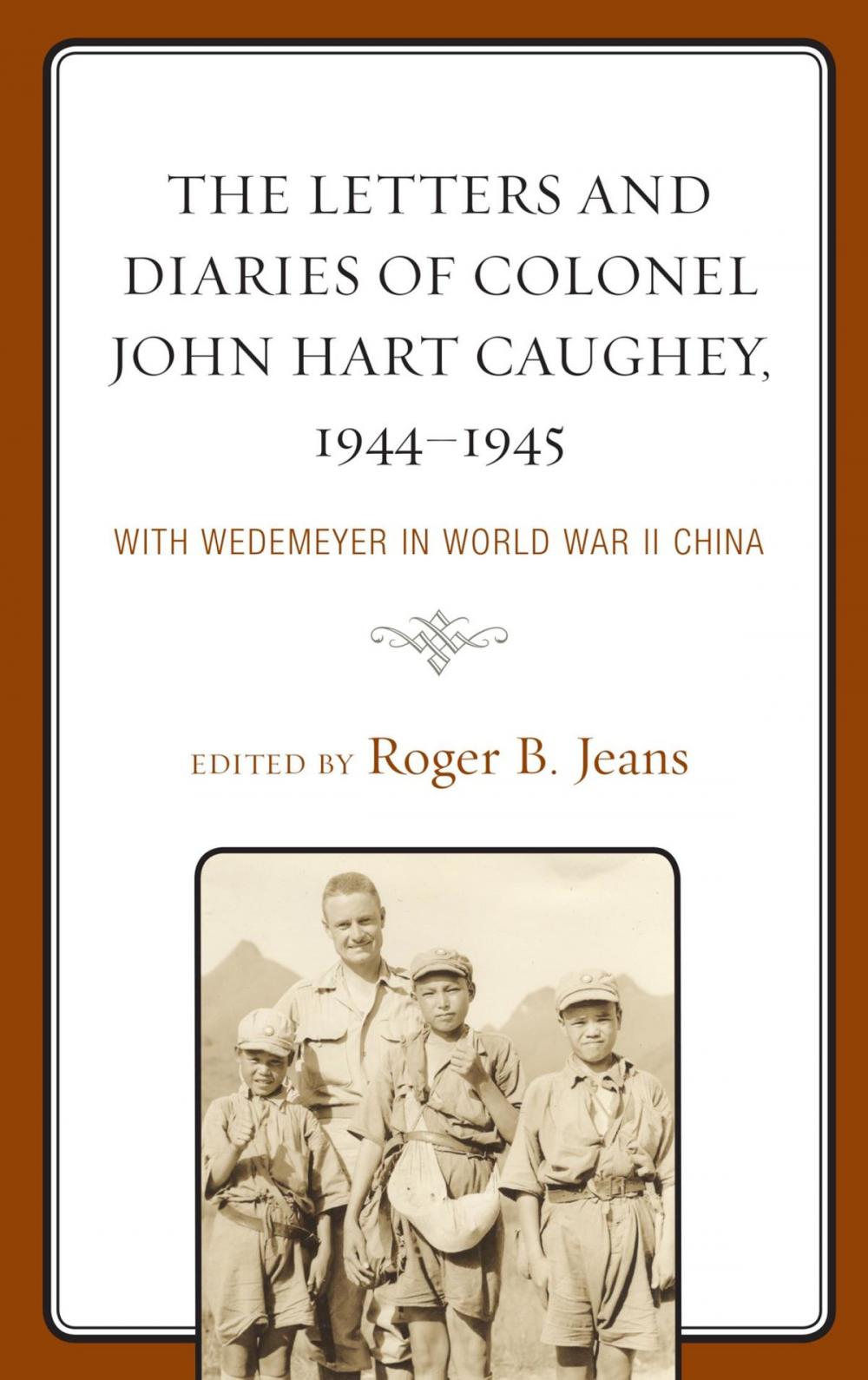 Big bigCover of The Letters and Diaries of Colonel John Hart Caughey, 1944–1945