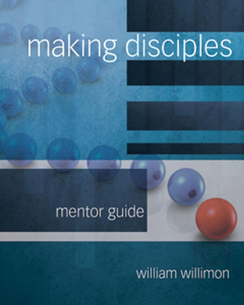 Big bigCover of Making Disciples: Mentor Guide