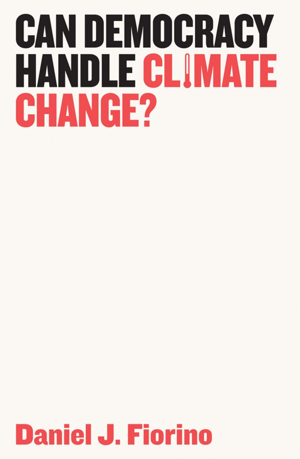 Big bigCover of Can Democracy Handle Climate Change?