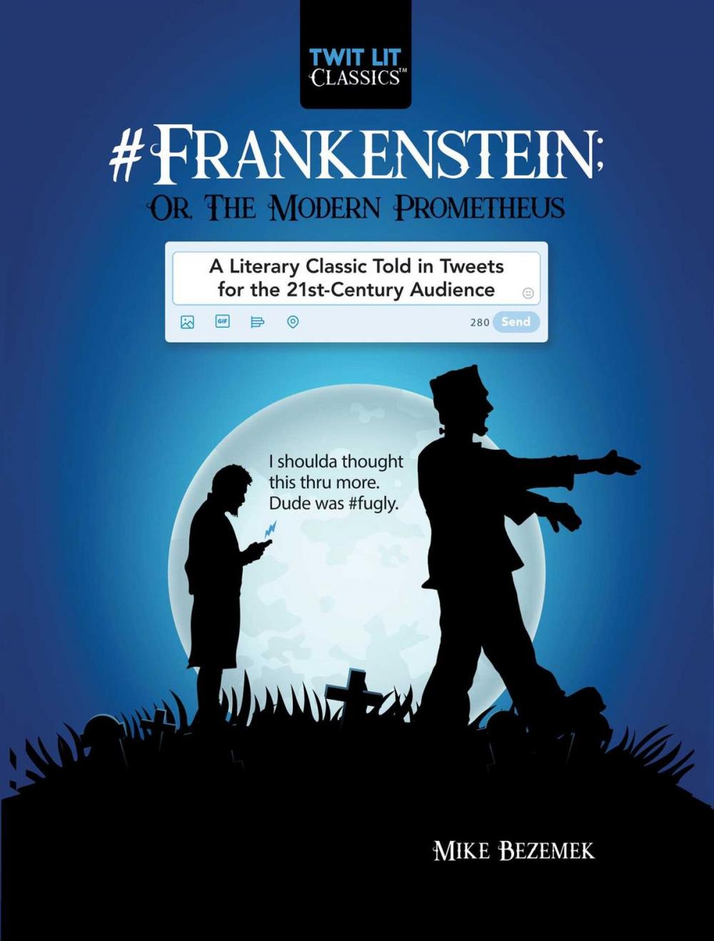 Big bigCover of #Frankenstein; Or, The Modern Prometheus