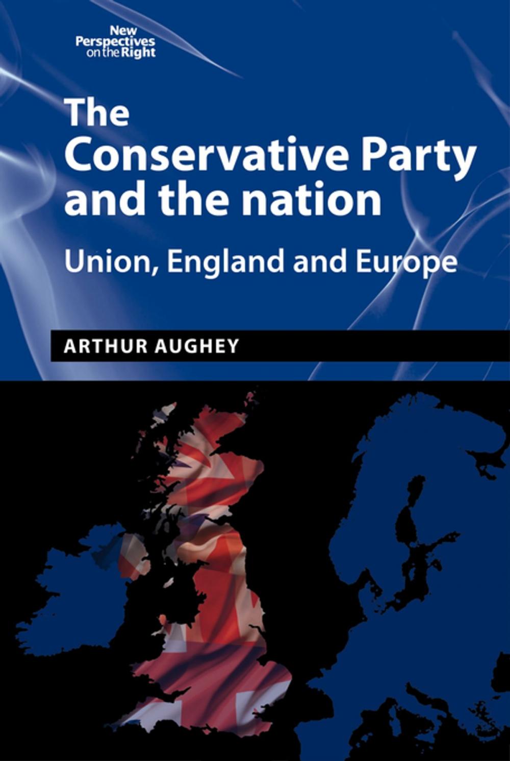 Big bigCover of The Conservative Party and the nation