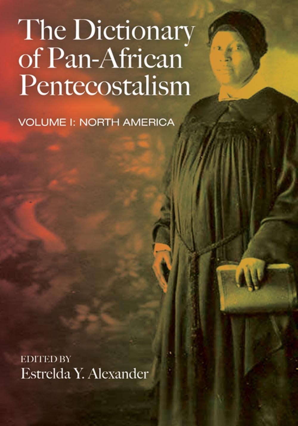 Big bigCover of The Dictionary of Pan-African Pentecostalism, Volume One