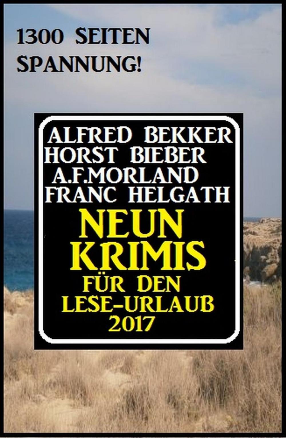 Big bigCover of Neun Krimis für den Lese-Urlaub 2017: 1300 Seiten Spannung!