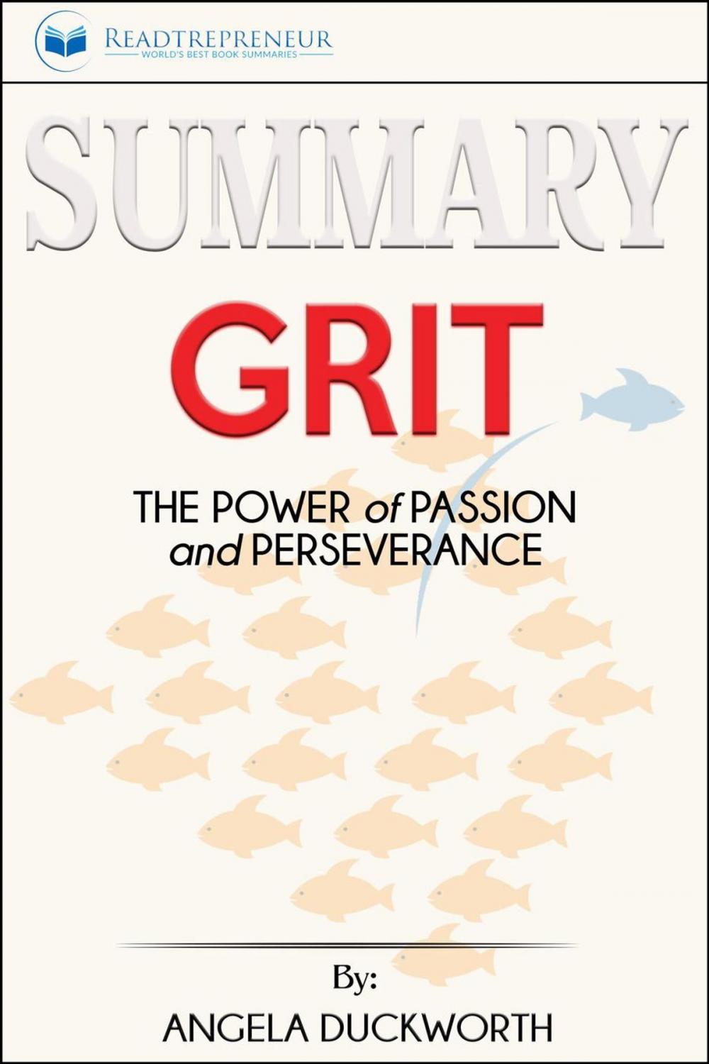 Big bigCover of Summary of Grit: The Power of Passion and Perseverance by Angela Duckworth