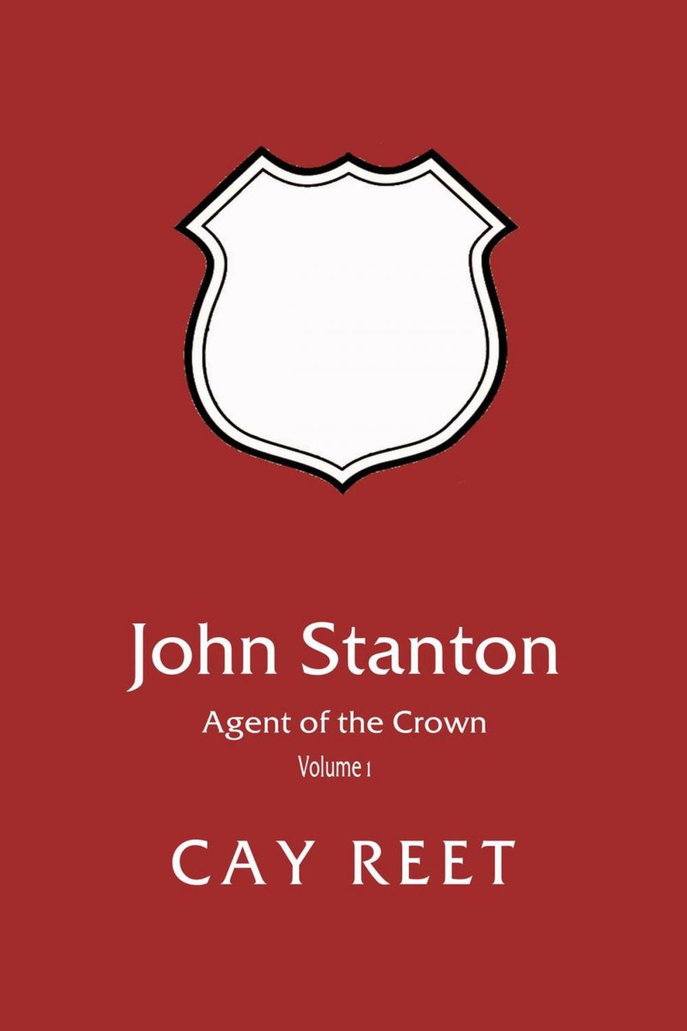 Big bigCover of John Stanton - Agent of the Crown