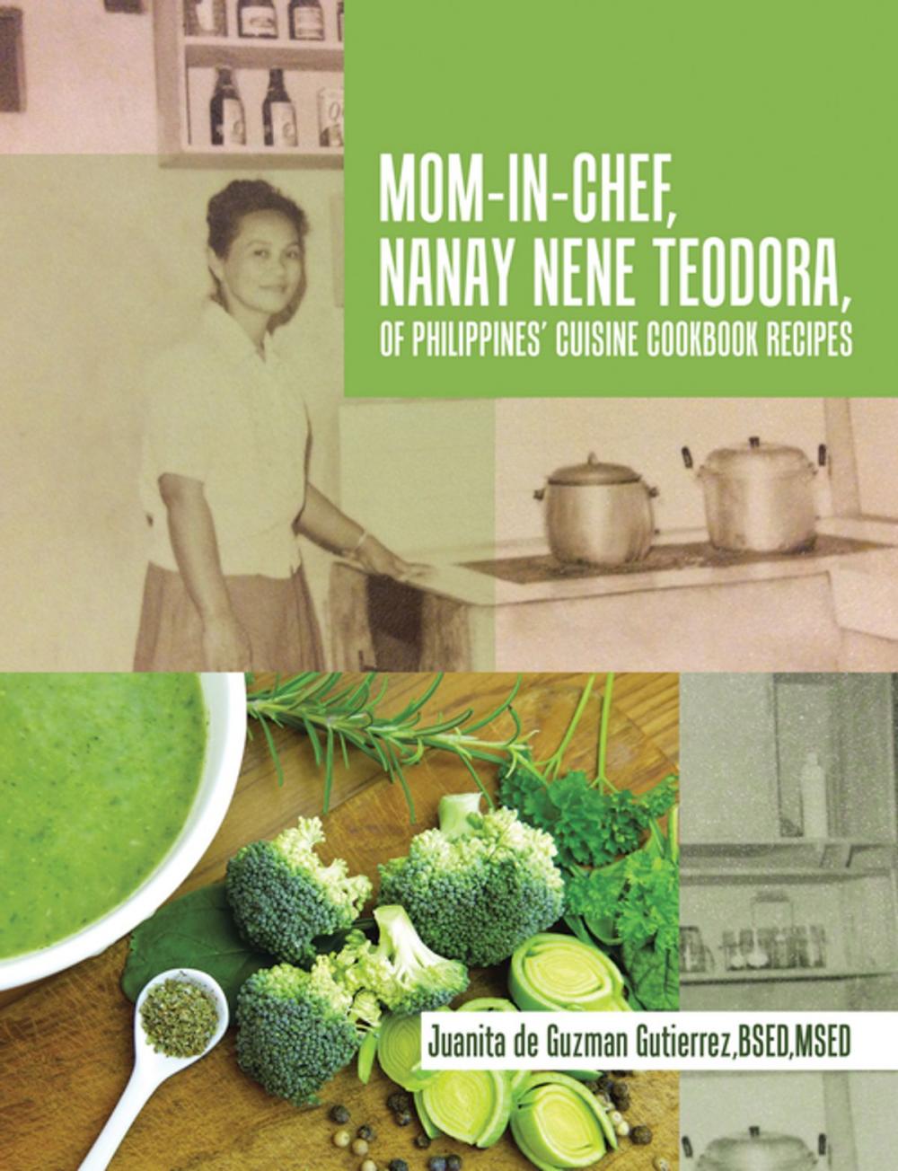 Big bigCover of Mom-In-Chef, Nanay Nene Teodora, of Philippines’ Cuisine Cookbook Recipes