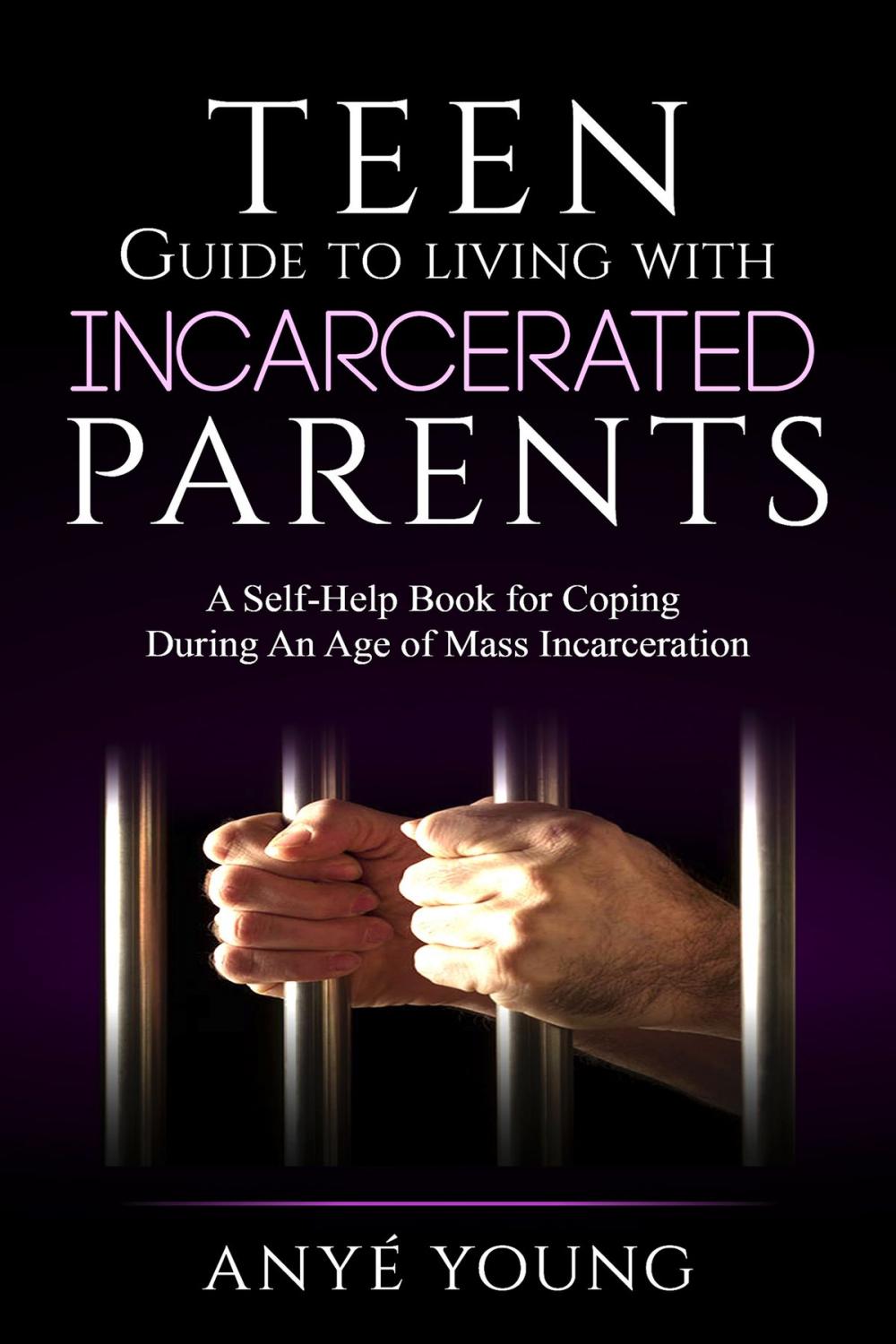 Big bigCover of Teen Guide to Living With Incarcerated Parents