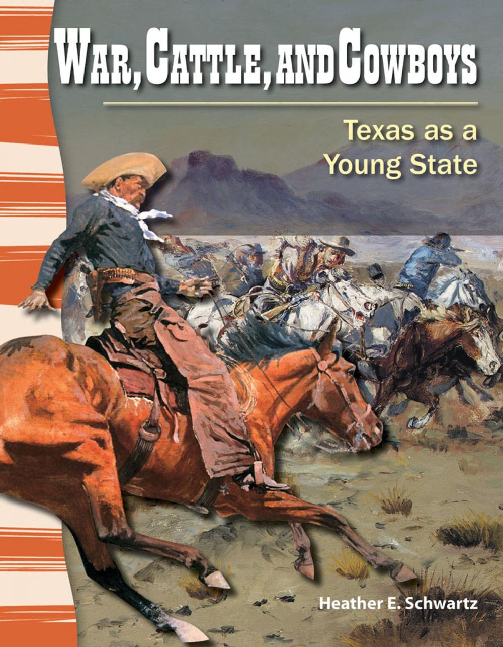 Big bigCover of War, Cattle, and Cowboys: Texas as a Young State