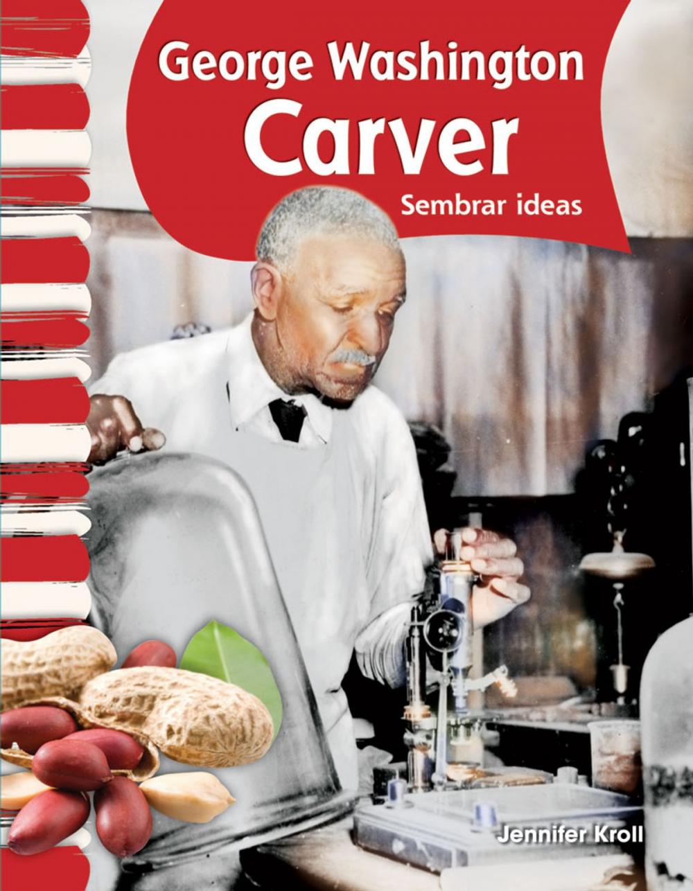 Big bigCover of George Washington Carver: Sembrar ideas