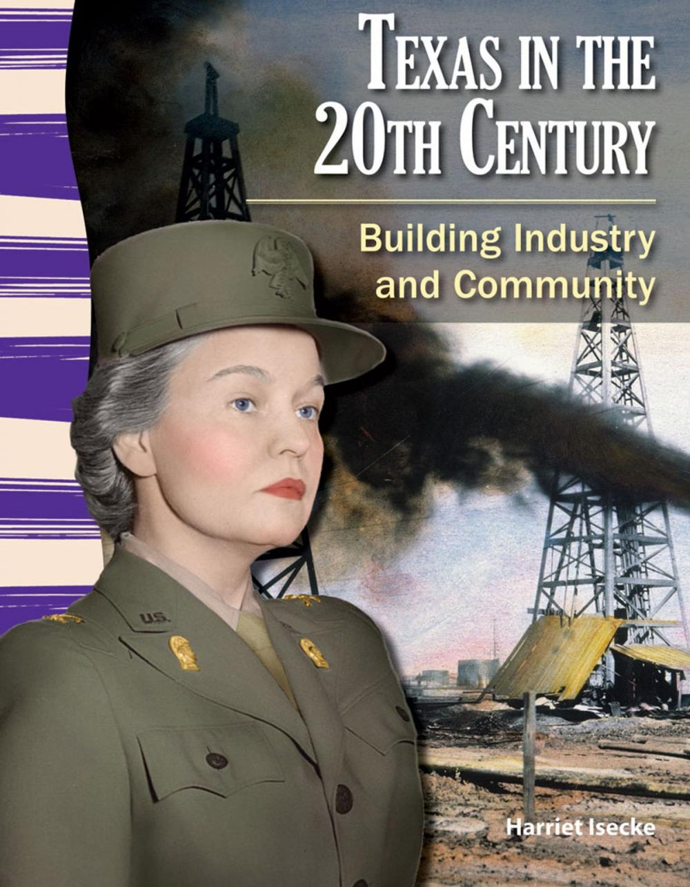 Big bigCover of Texas in the 20th Century: Building Industry and Community