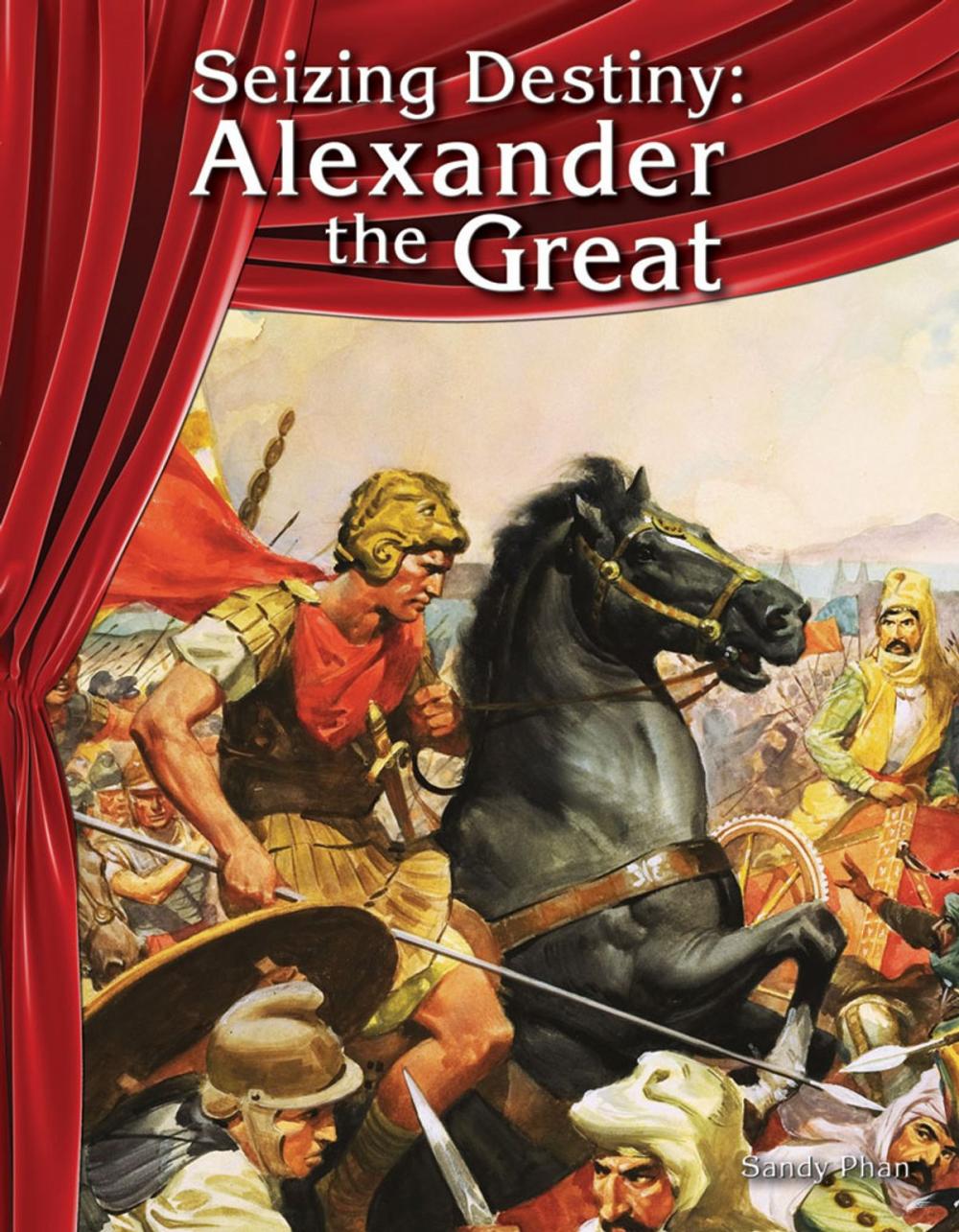 Big bigCover of Seizing Destiny: Alexander the Great