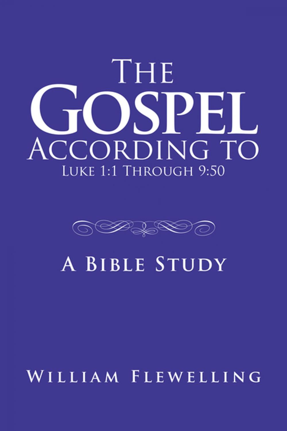 Big bigCover of The Gospel According to Luke 1:1 Through 9:50